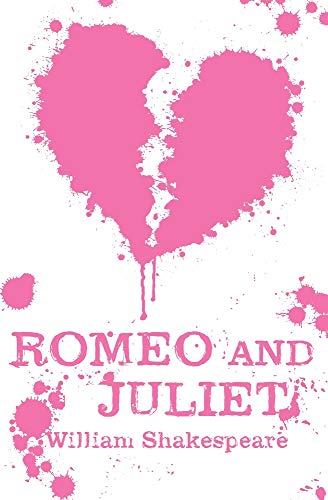 Book cover featuring a pink splatter-style broken heart and the title Romeo and Juliet.