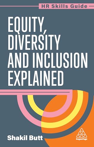 Book cover: "Equity, Diversity and Inclusion Explained" by Shakil Butt.