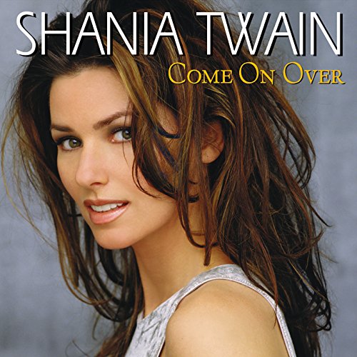 Album cover for Shania Twain’s “Come On Over” featuring her portrait.