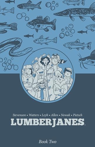 “Lumberjanes Book Two” cover with group of girls and fish illustrations.