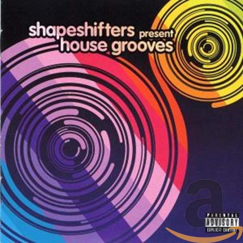 CD cover for "Shapeshifters Present: House Grooves" with swirling colorful graphics.