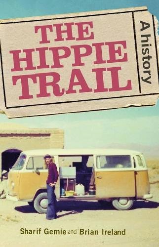 Book cover: "The Hippie Trail: A History" with a vintage van image.