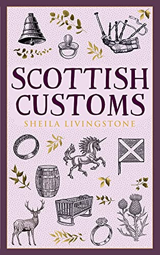 Book cover for "Scottish Customs" with illustrations of Scottish symbols.
