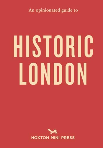Book cover with red background and cream text reading An Opinionated Guide to Historic London.