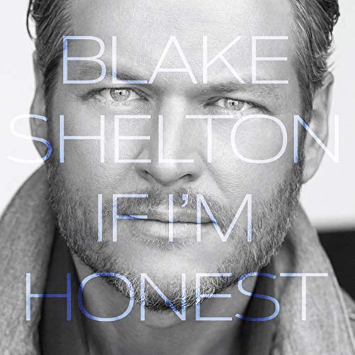 Blake Shelton’s “If I’m Honest” CD cover, close-up portrait in blue tones.