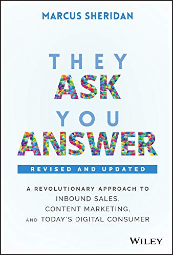 Book with black cover and white text, titled They Ask, You Answer, with author name.