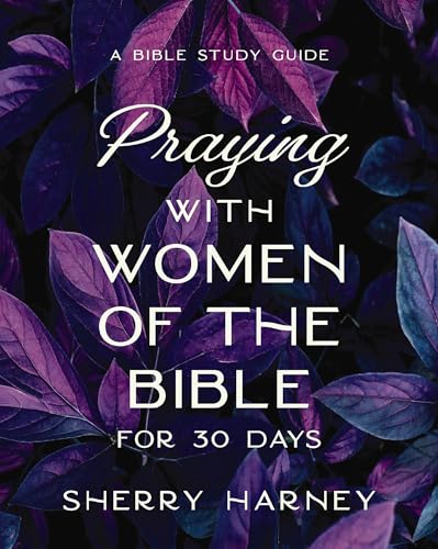 Book cover with purple floral design and title "Praying with Women of the Bible.