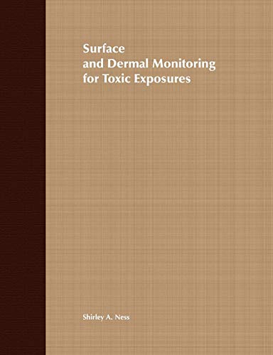 Book cover: "Surface and Dermal Monitoring for Toxic Exposures" by Shirley A. Ness.