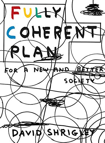 Book cover with colorful, scribbled text: "Fully Coherent Plan" by David Shrigley.