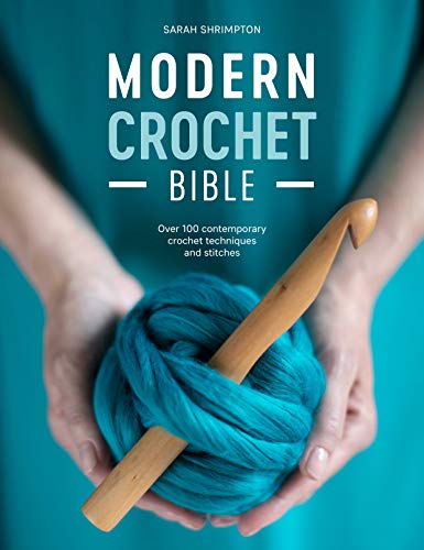 Book cover featuring crochet hook, yarn, and the title "Modern Crochet Bible".