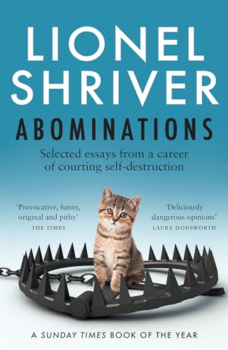 Book cover: āAbominationsā by Lionel Shriver, featuring a kitten and bear trap.