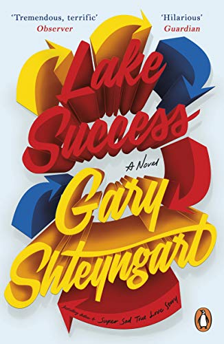 Book cover for Lake Success by Gary Shteyngart featuring bold 3D text and arrows.