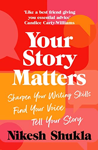 Book cover with bold text: "Your Story Matters" by Nikesh Shukla.