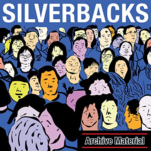 Silverbacks "Archive Material" CD cover with illustrated crowd scene.