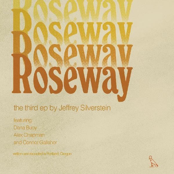 Album cover for Jeffrey Silverstein’s “Roseway” with stacked, golden text.