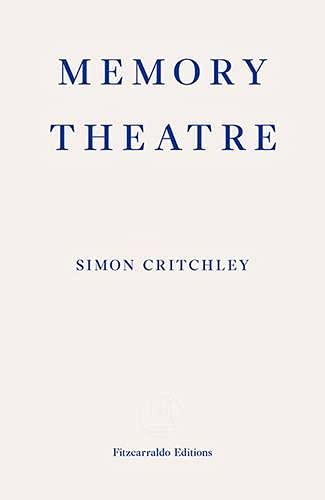 Book cover with blue text on a cream background reading Memory Theatre by Simon Critchley.