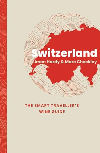 Book cover: "Switzerland: The Smart Traveller's Wine Guide" with red map.