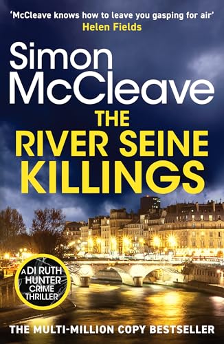 Book cover for The River Seine Killings by Simon McCleave featuring a Parisian river scene.