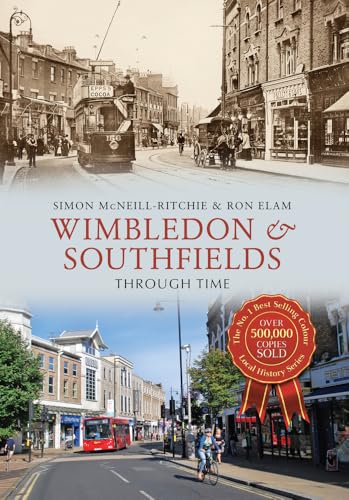 Book cover: historic and modern street scenes of Wimbledon & Southfields.