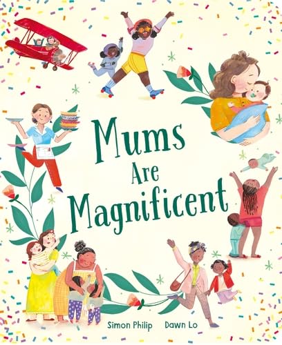 Book cover: “Mums Are Magnificent” with illustrations of mothers and children.