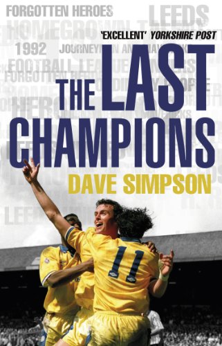 Book cover: āThe Last Championsā featuring celebrating Leeds United footballers.