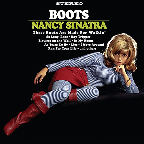 Nancy Sinatra album cover, “Boots,” featuring her in red boots.