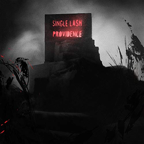 A dark, moody album cover featuring a glowing red sign reading Single Lash Providence.