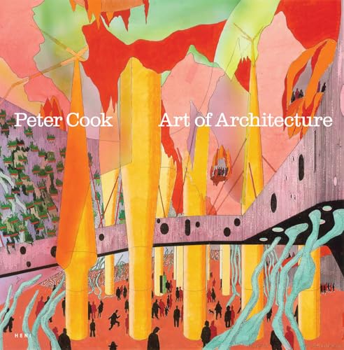 Book cover featuring colorful, abstract architectural illustration by Peter Cook.