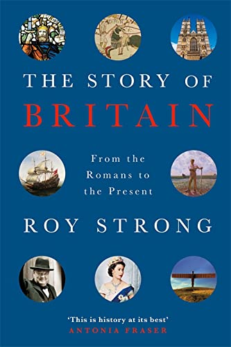 Book cover: “The Story of Britain” with historical images and Roy Strong’s name.
