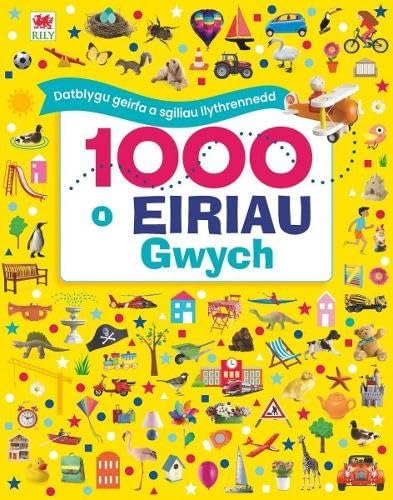 Children’s book cover with colorful illustrations and Welsh title “1000 o Eiriau Gwych”.