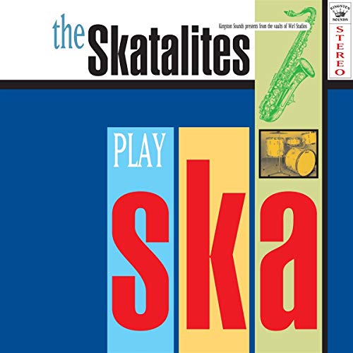 Album cover for The Skatalites’ “Play Ska” featuring a saxophone and drums.