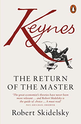 Book cover: "Keynes: The Return of the Master" by Robert Skidelsky.
