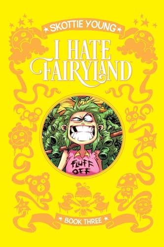 Yellow cover of "I Hate Fairyland" Vol. 3, featuring an angry girl.