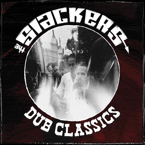 Slackers - Dub Classics" vinyl record cover with band photo in a circle.