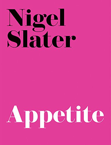 Book cover with black text Nigel Slater and white text Appetite on pink background.