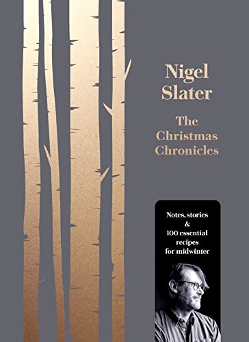 Book cover: “The Christmas Chronicles” by Nigel Slater, with birch trees.