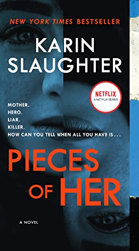 Book cover: "Pieces of Her" by Karin Slaughter, featuring a woman’s face.