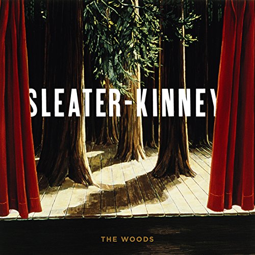 Sleater-Kinney album cover: trees framed by red curtains on a stage.