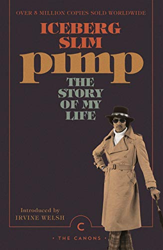 Book cover for Pimp by Iceberg Slim featuring a man in a tan trench coat.
