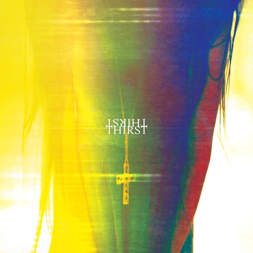 CD cover for Slow Crush’s “Thirst” featuring blurred colors and a cross.