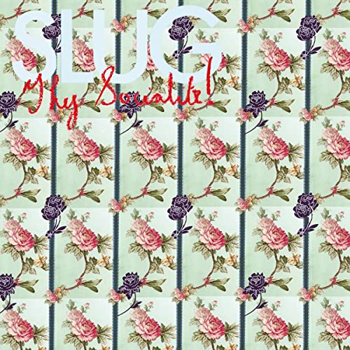 CD cover for "Slug - Thy Socialite!" with floral wallpaper background.