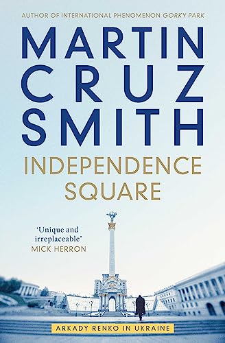 Book cover for Independence Square by Martin Cruz Smith featuring a monument in Ukraine.