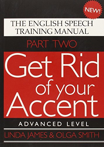 Book cover: "Get Rid of Your Accent" - Advanced Level, Part Two.