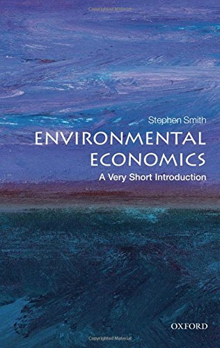 Book cover for Environmental Economics: A Very Short Introduction by Stephen Smith.