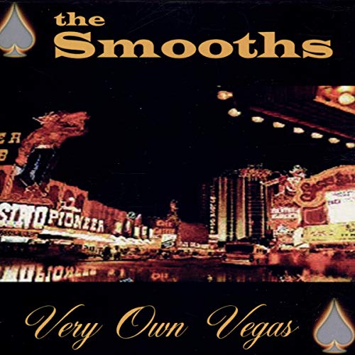 CD cover for "Smooths - Very Own Vegas" featuring a blurred Vegas scene.