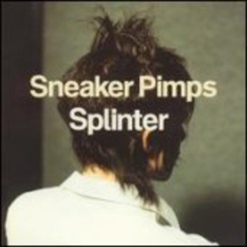 Sneaker Pimps “Splinter” vinyl album cover, person with spiky hair.
