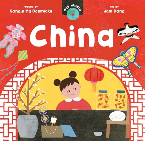 Book cover titled Our World: China featuring a girl, a red lantern, and kites.