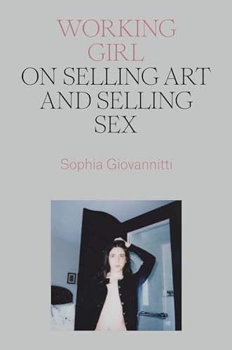 Book cover titled Working Girl by Sophia Giovannitti featuring a photo of a woman.