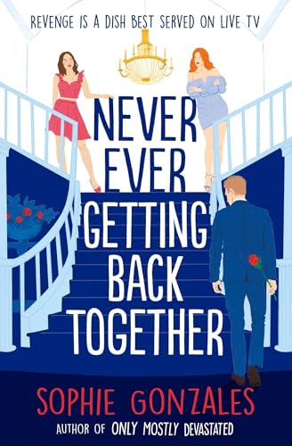 Book cover: two women and a man on a staircase, title "Never Ever Getting Back Together".