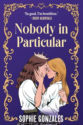 Book cover: two women embracing, ornate gold frame, title “Nobody in Particular.”